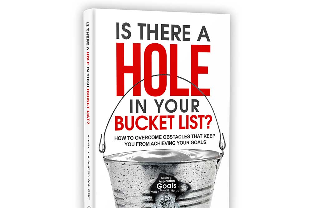 Is There a Hole In Your Bucket List?