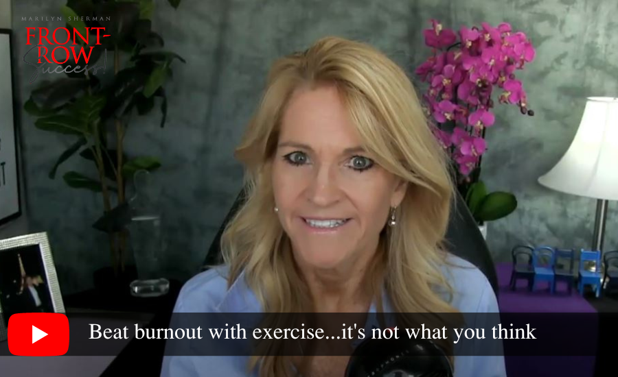 Beat burnout by exercising...it's not what you think