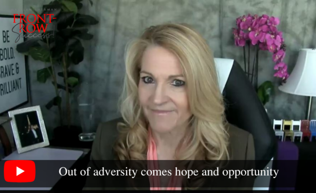 Out of adversity comes hope and opportunity